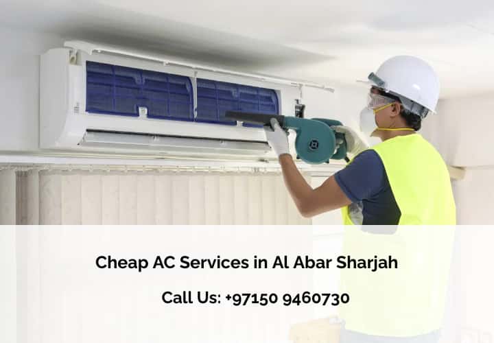 Cheap AC Services in Al Abar Sharjah