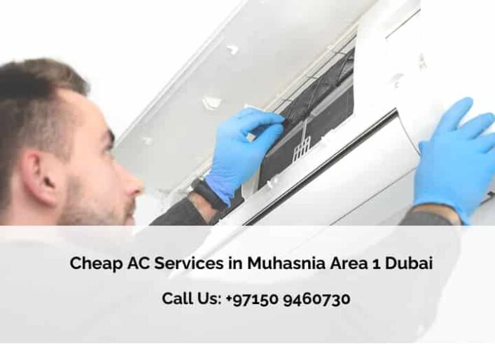 Cheap AC Services in Muhasnia Area 1 Dubai