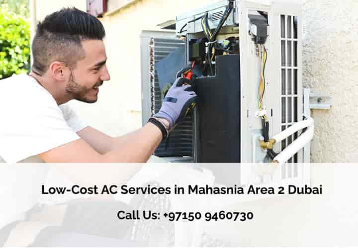 Low-Cost AC Services in Mahasnia Area 2 Dubai