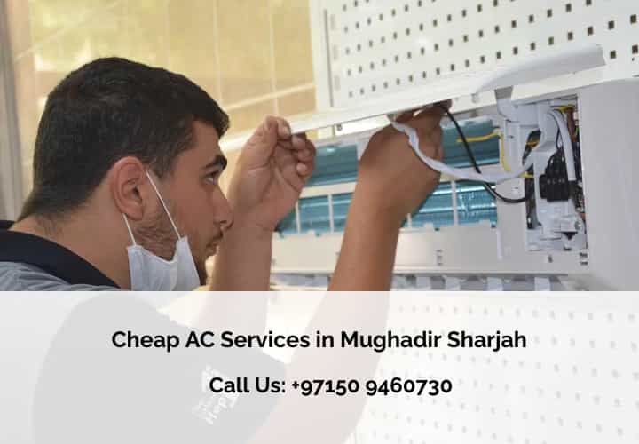 Cheap AC Services in Mughadir Sharjah