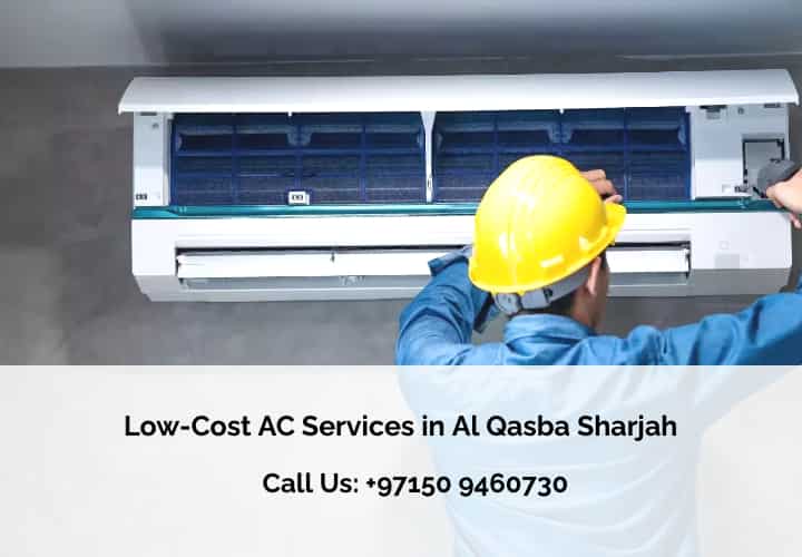 Low-Cost AC Services in Al Qasba Sharjah